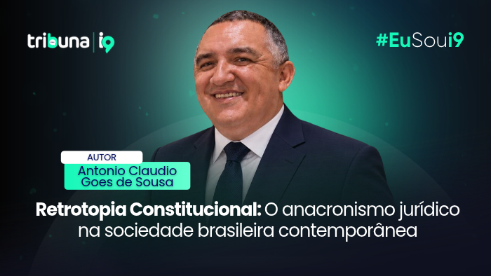 Retrotopia constitucional: o anacronismo jurídico na sociedade brasileira contemporânea
